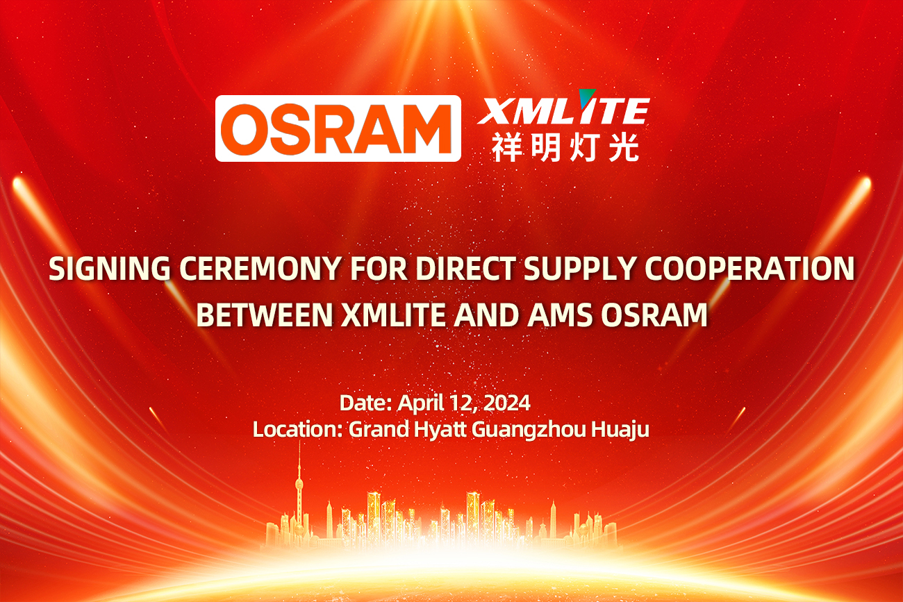 The Signing Ceremony of Direct Supply Cooperation Between XMLITE Lighting and ams OSRAM Was Successfully Held